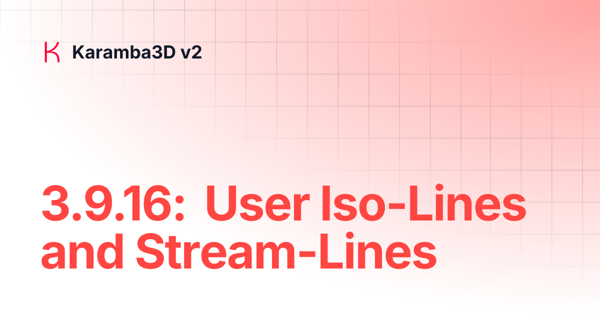 3.9.16: User Iso-Lines and Stream-Lines | Karamba3D v2
