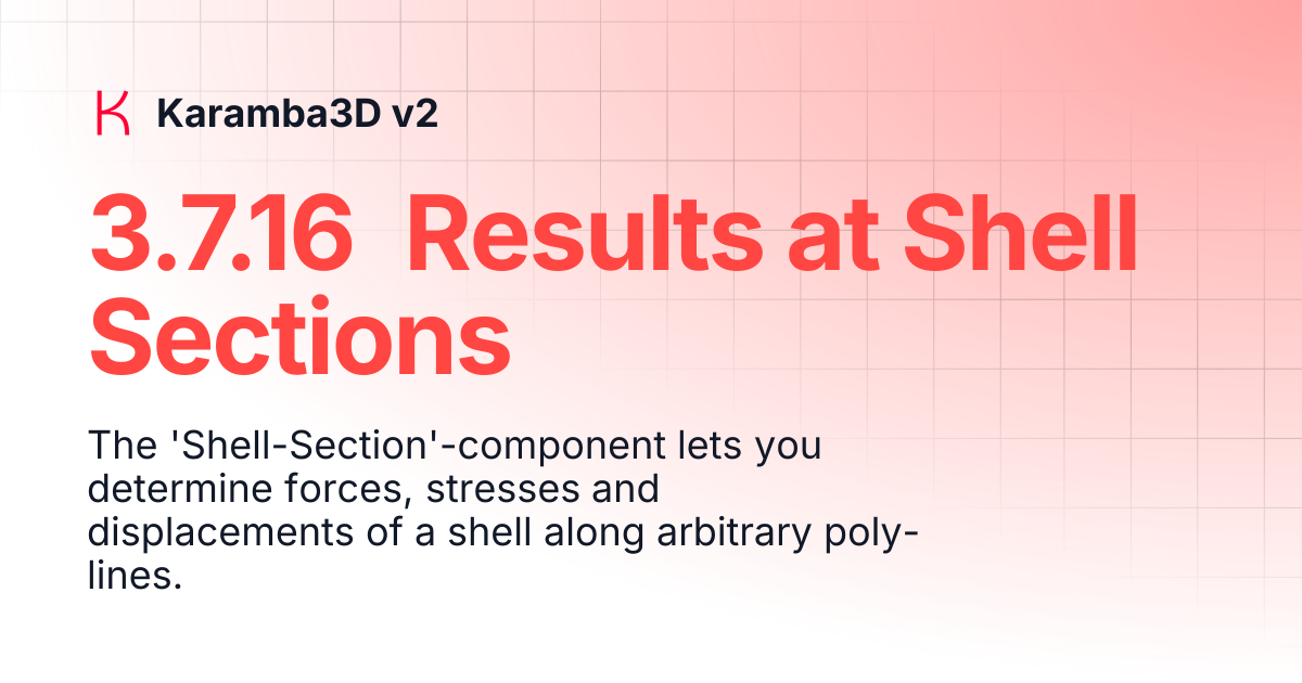 3.7.16 Results at Shell Sections | Karamba3D v2